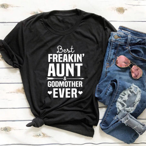 Best Freakin' Aunt Godmother Tee Shirt