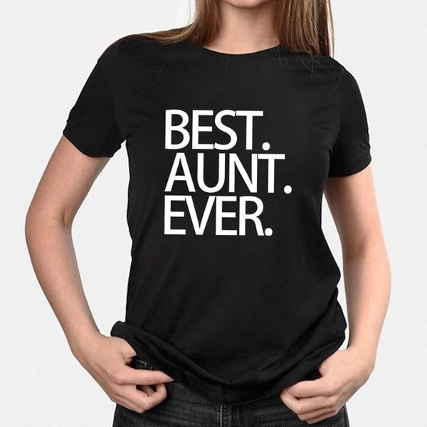 Best. Aunt. Ever. Tee Shirt