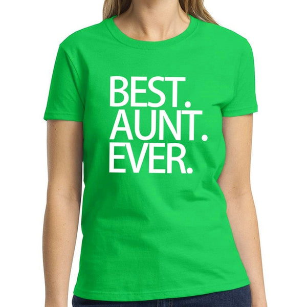 Best. Aunt. Ever. Tee Shirt