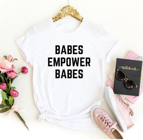 Babes Empower Babes Tee Shirt